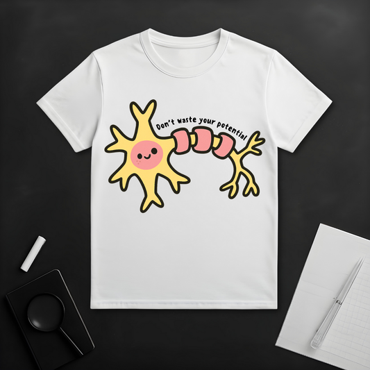 Don't Waste Your Potential T-Shirt