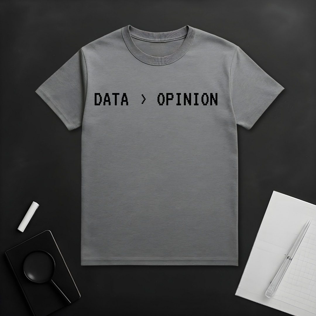 Data > Opinion T-Shirt