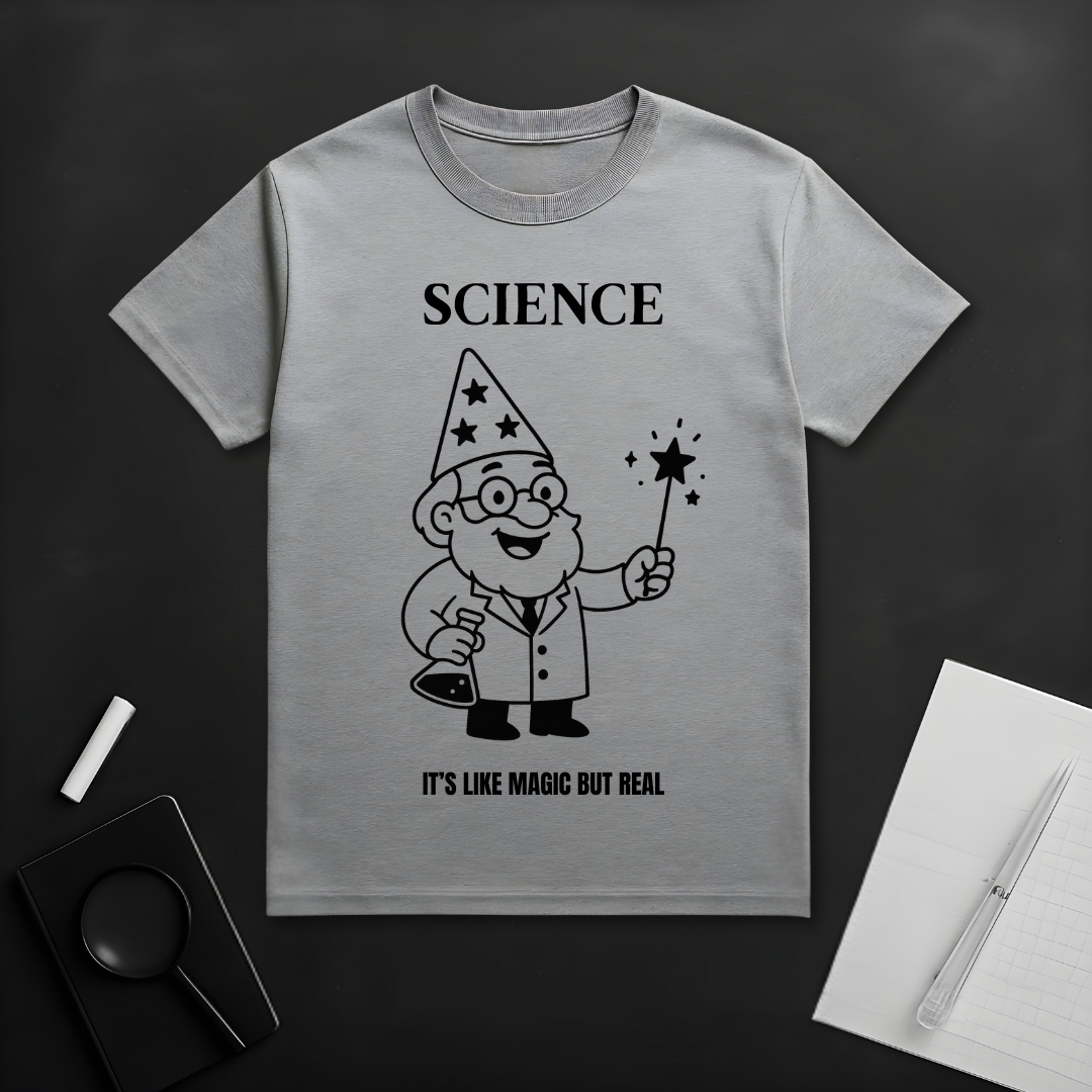 Science It's Like Magic But Real T-Shirt