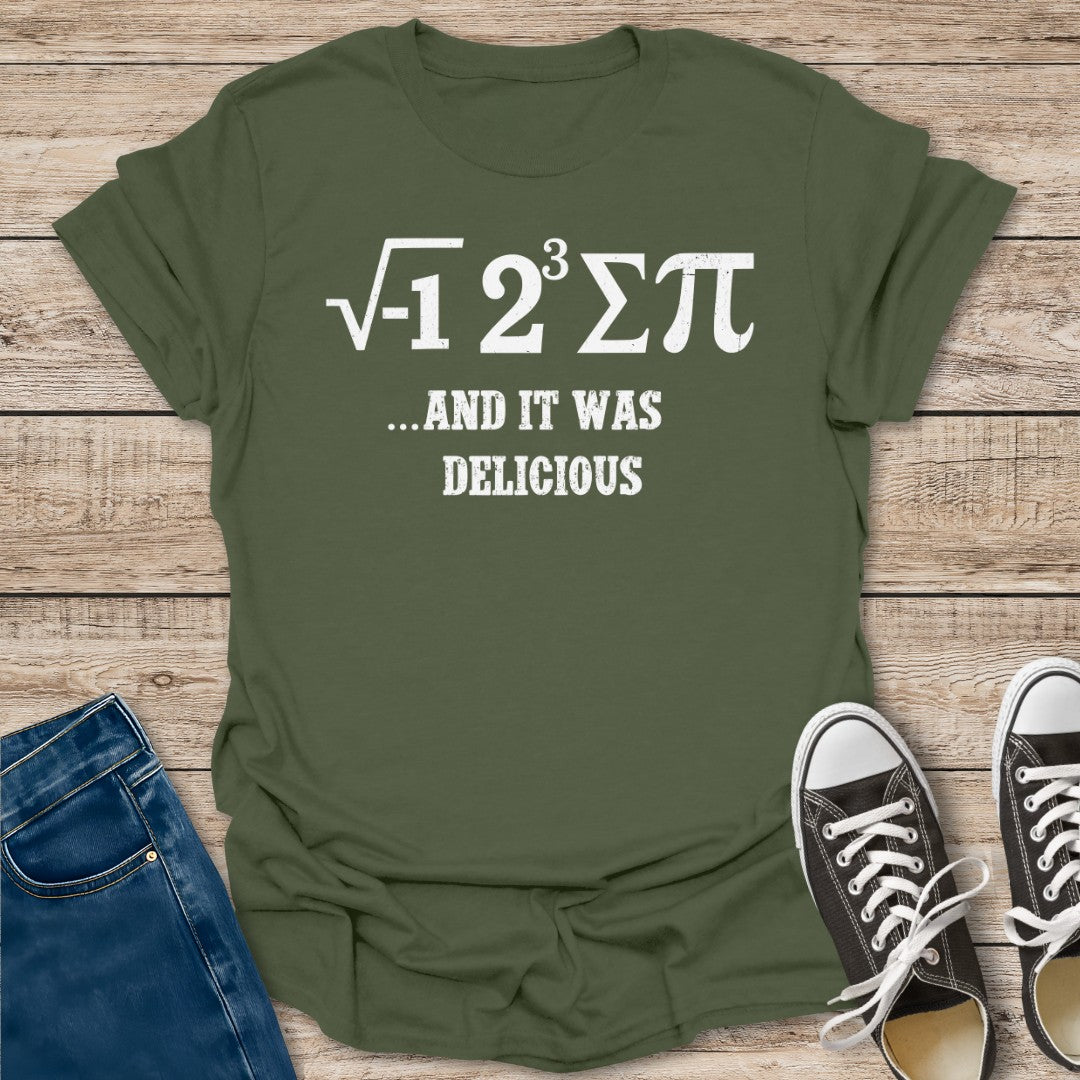 I Ate Some Pie T-Shirt