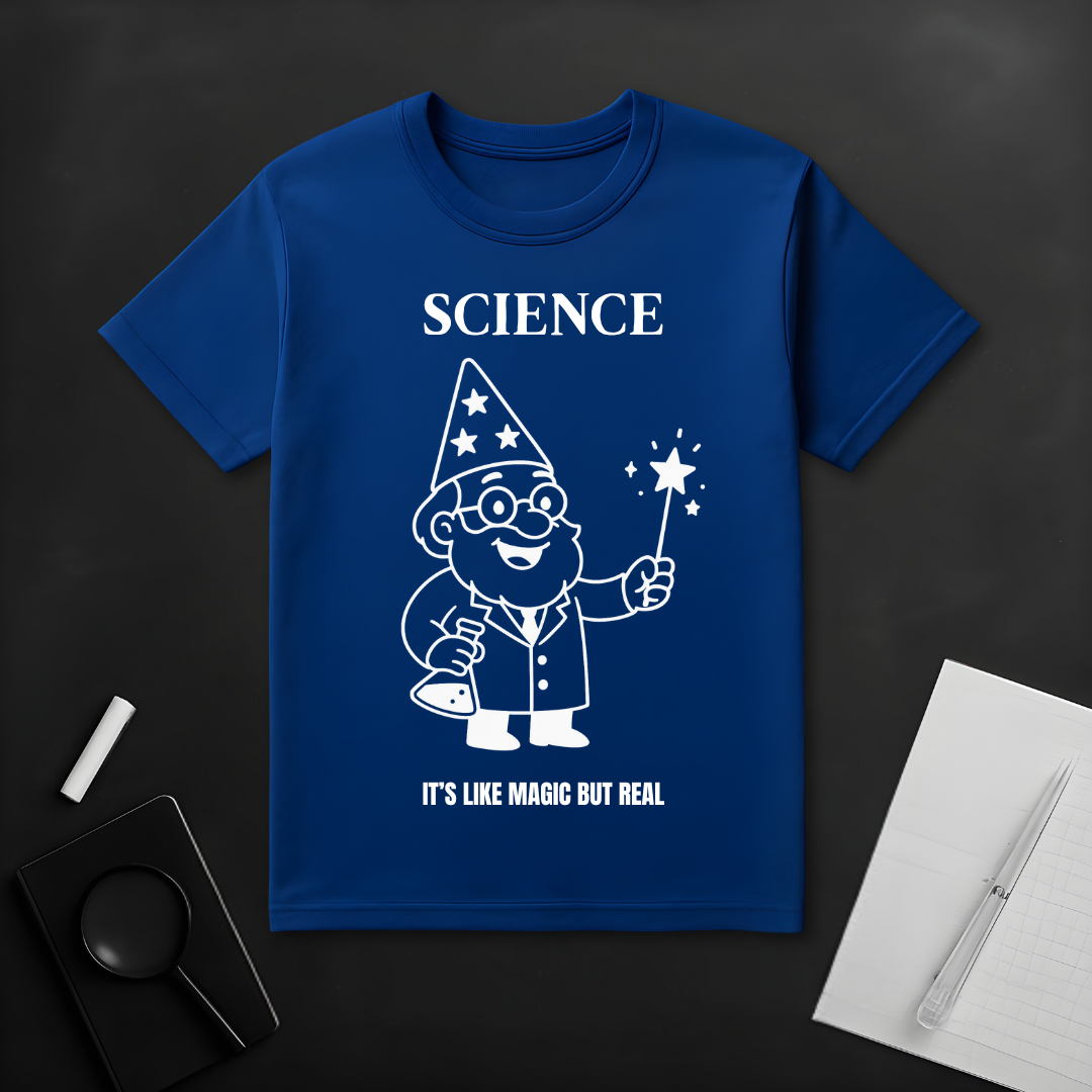 Science It's Like Magic But Real T-Shirt