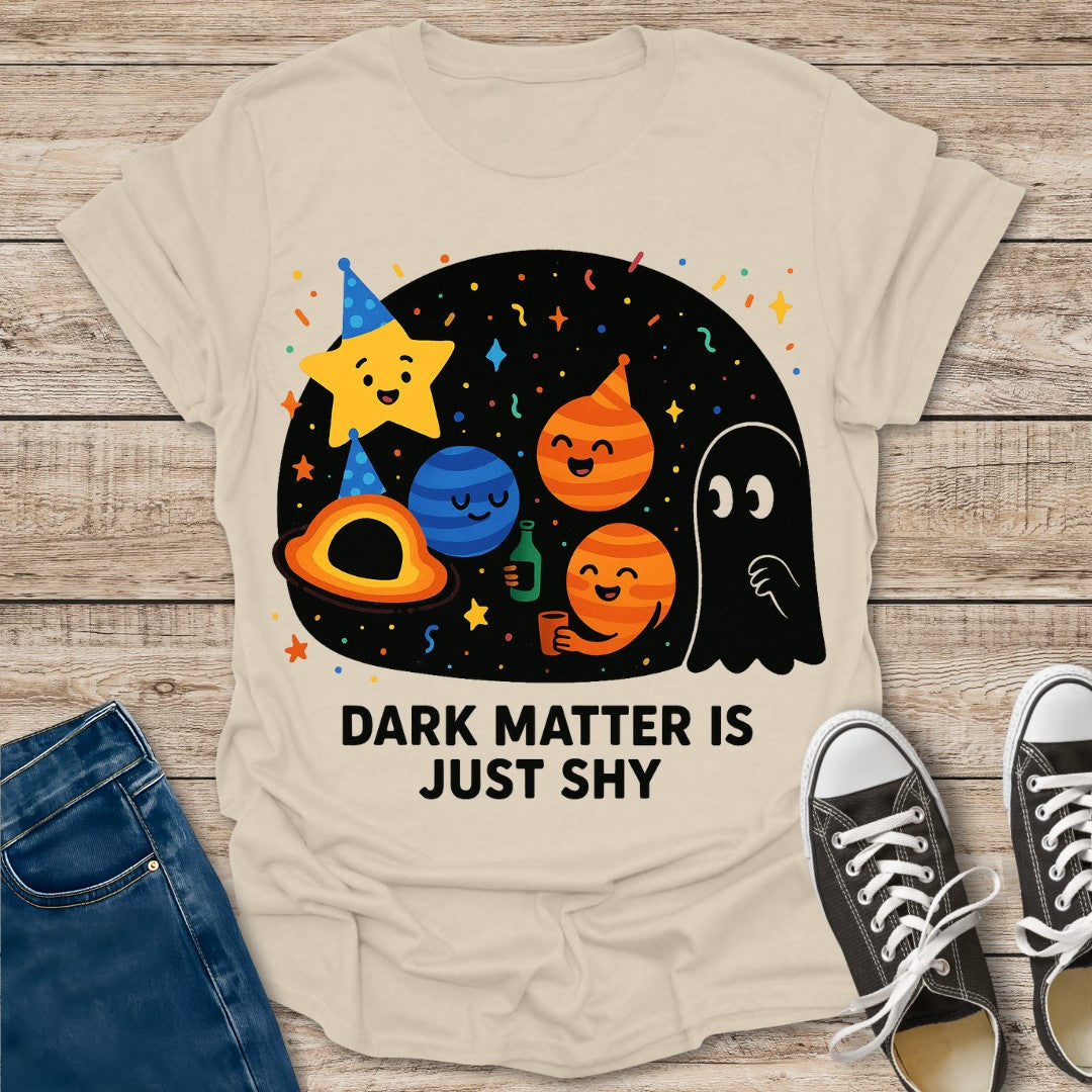 Shy Dark Matter T-Shirt