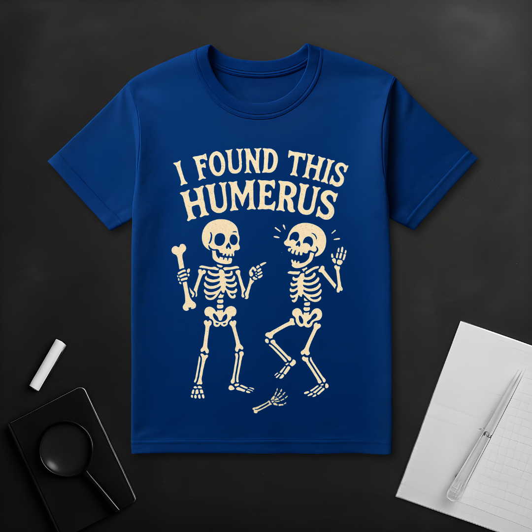 I Found This Humorous T-Shirt