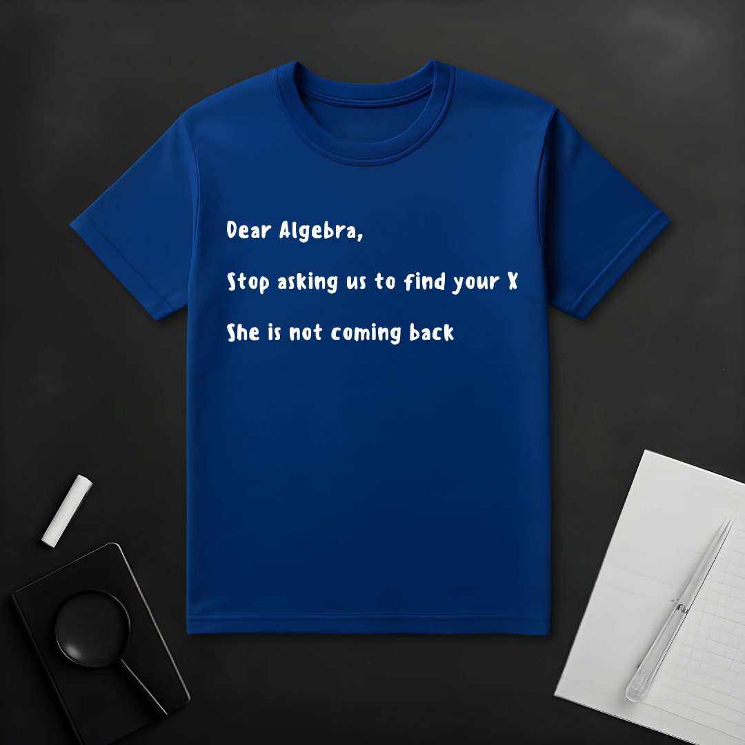 Dear Algebra T-Shirt