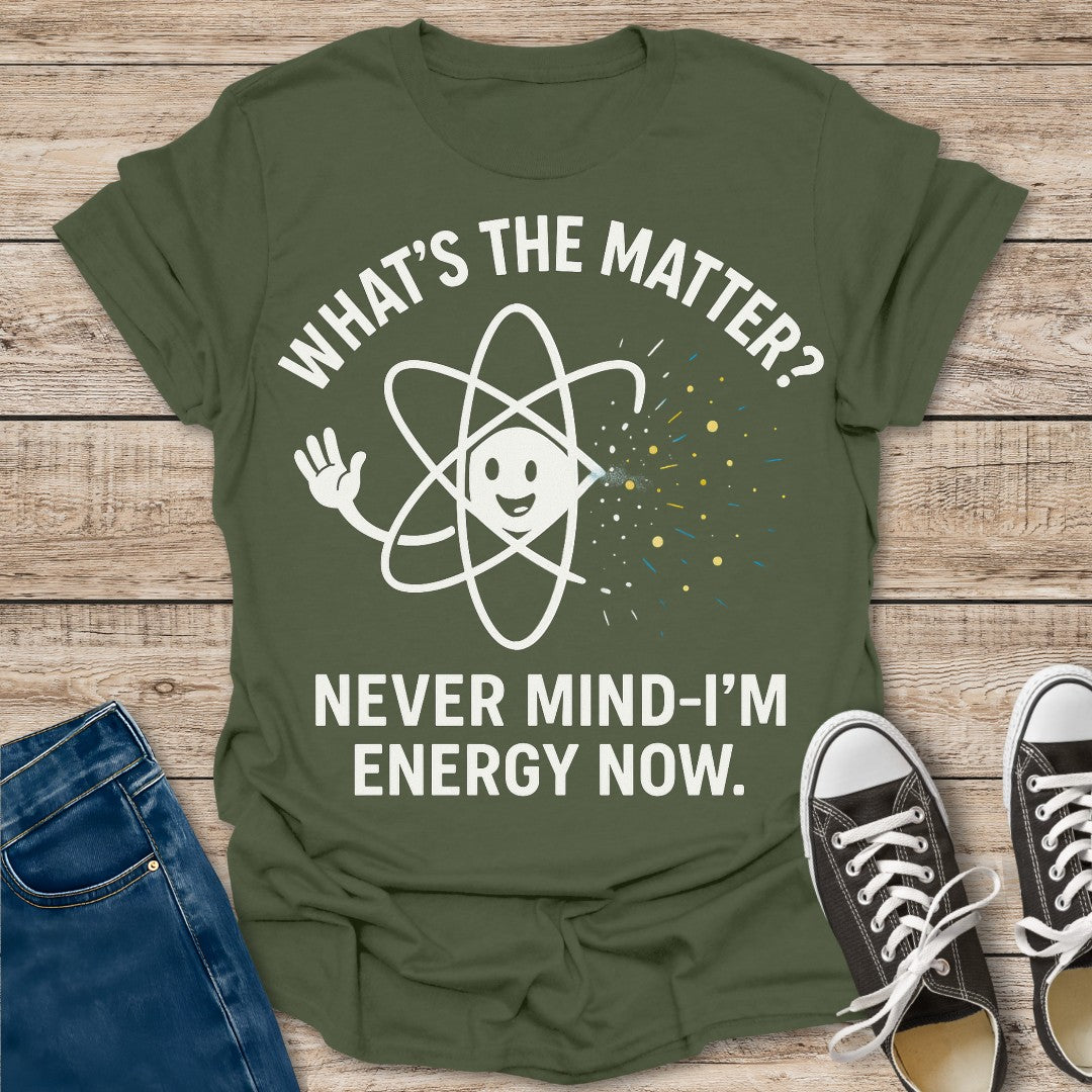 What's the Matter? T-Shirt