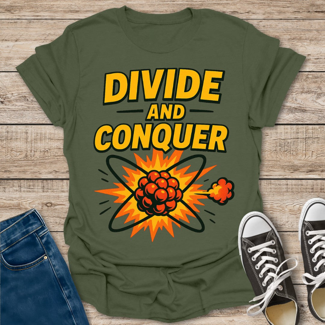 Divide and Conquer T-Shirt