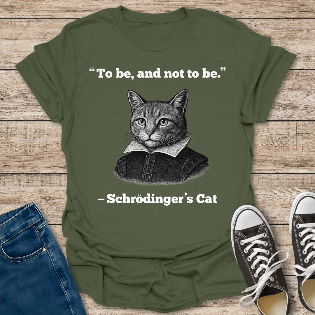 To Be And Not To Be T-Shirt