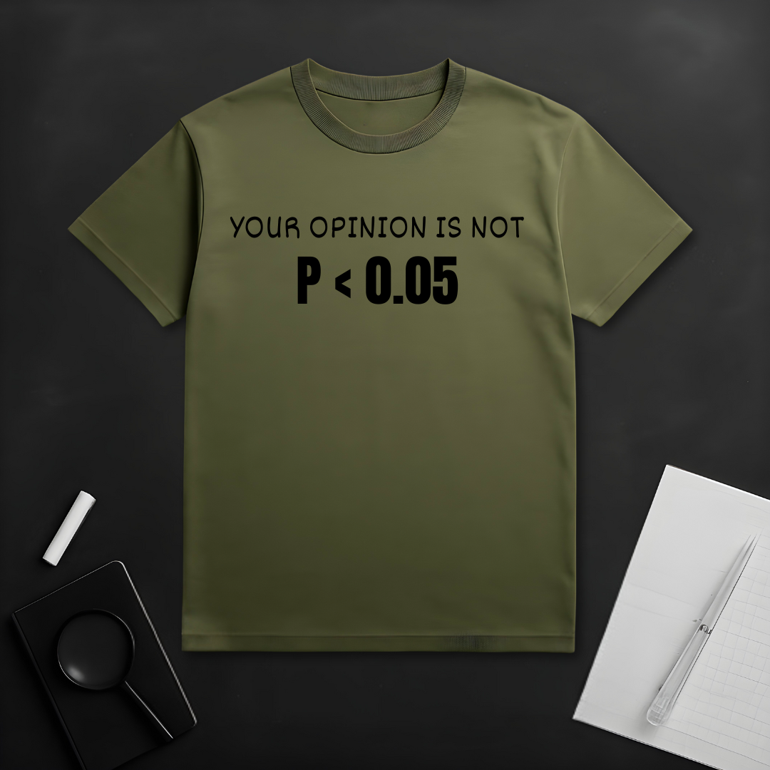 Your Opinion is Not Significant T-Shirt