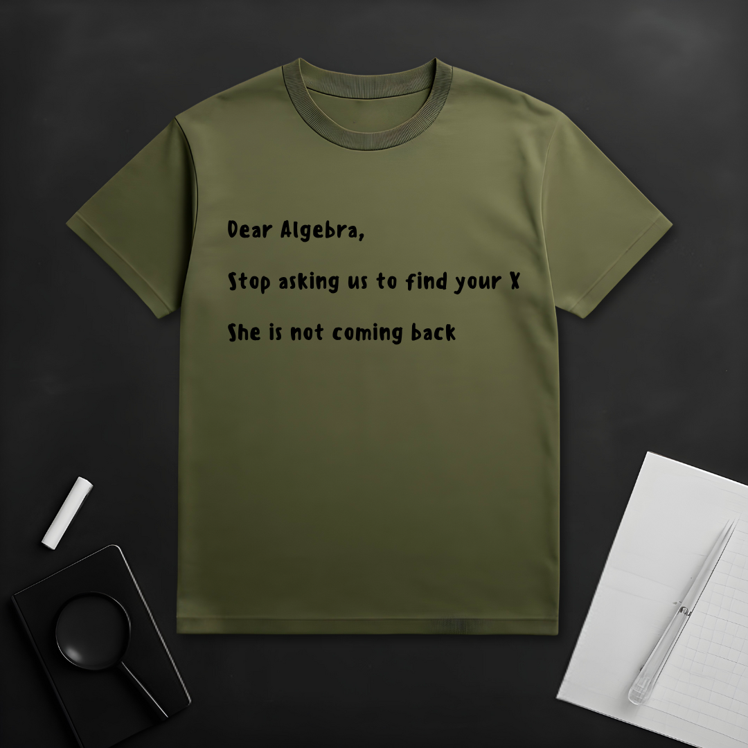 Dear Algebra T-Shirt