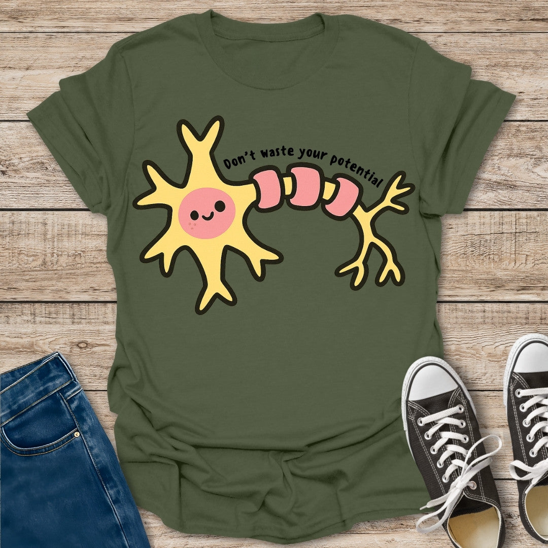 Don't Waste Your Potential T-Shirt