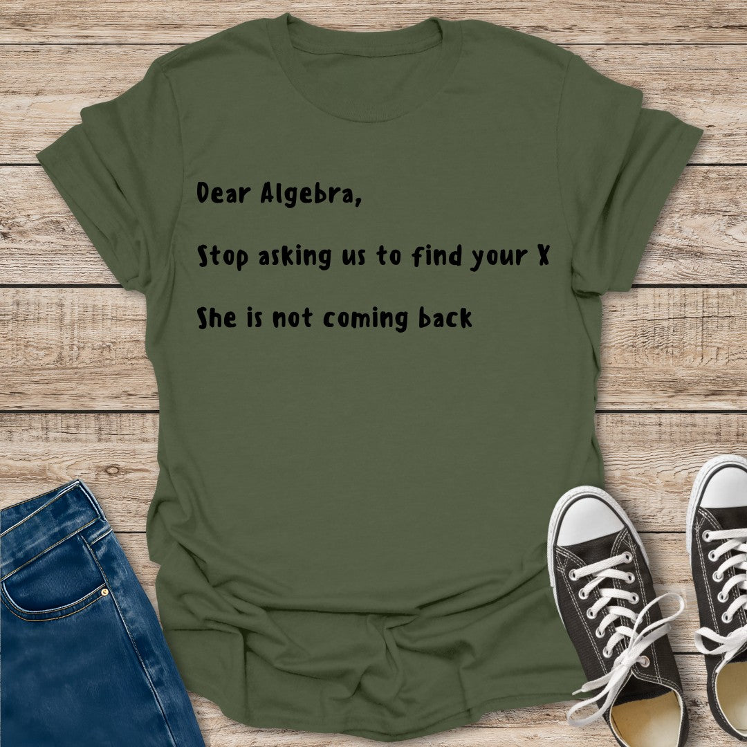Dear Algebra T-Shirt