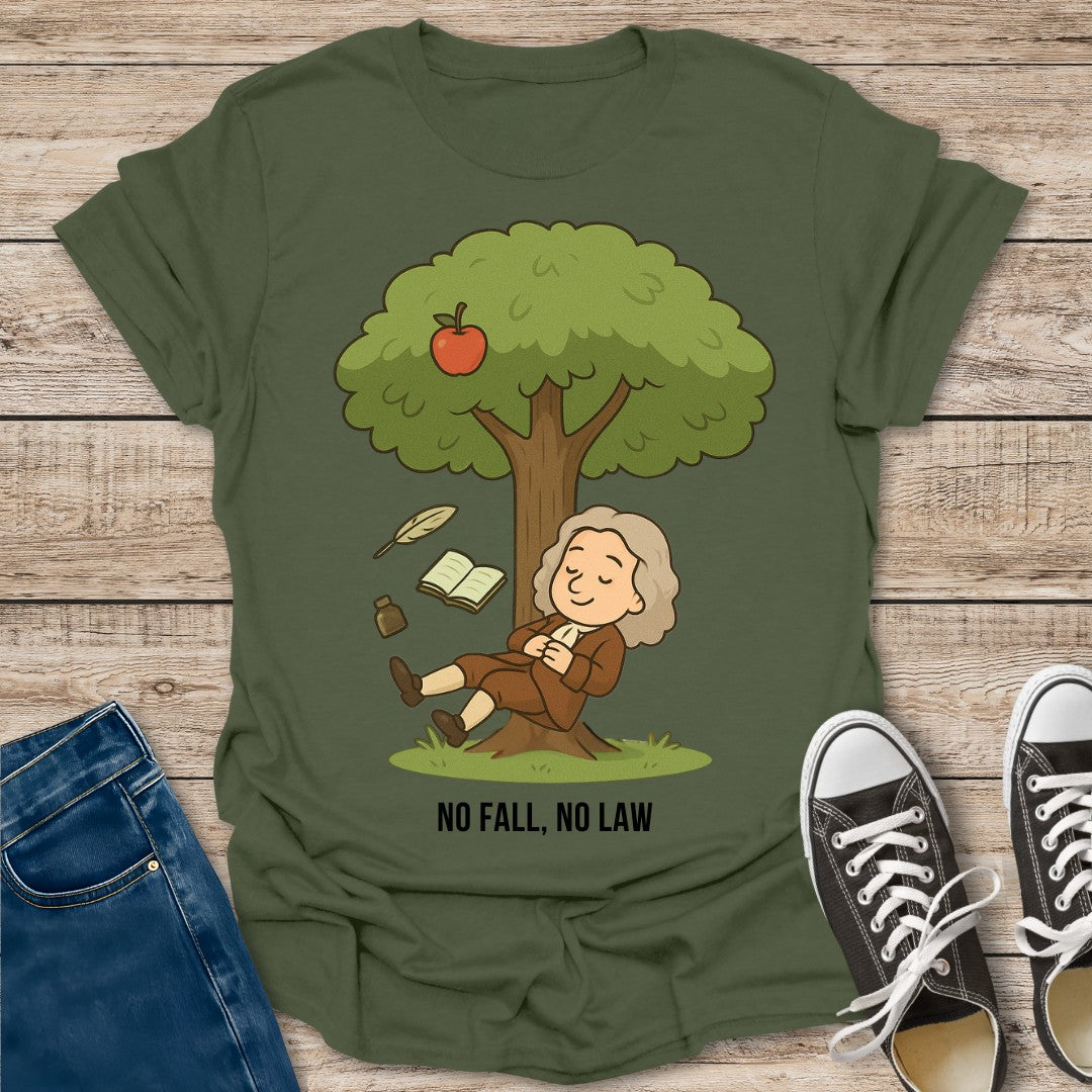 No Fall No Law T-Shirt