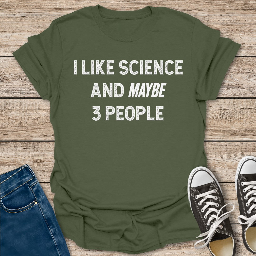I Like Science T-Shirt