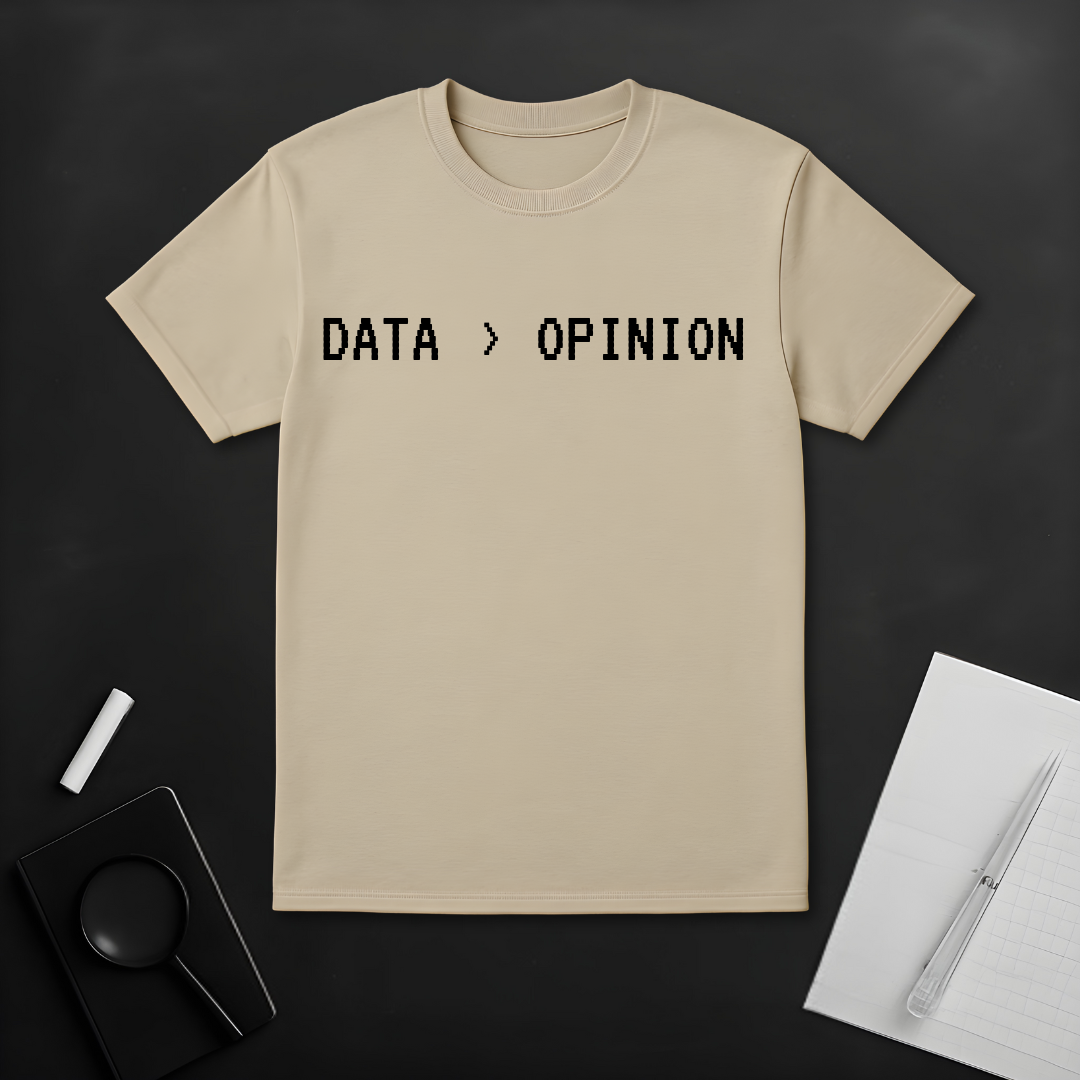Data > Opinion T-Shirt
