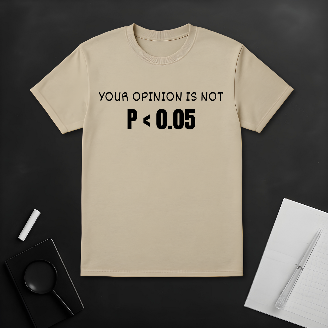 Your Opinion is Not Significant T-Shirt
