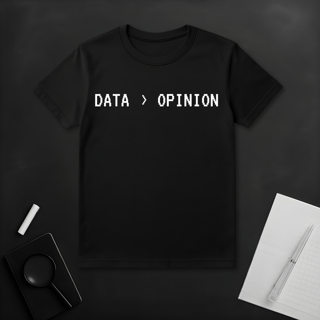 Data > Opinion T-Shirt