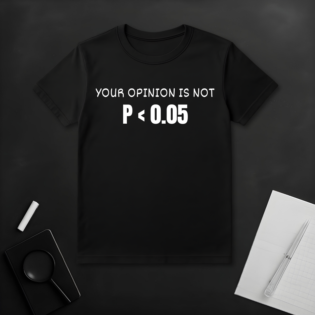 Your Opinion is Not Significant T-Shirt