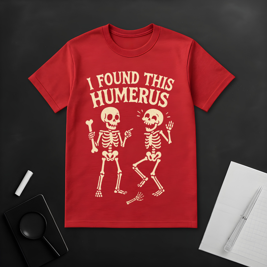 I Found This Humorous T-Shirt
