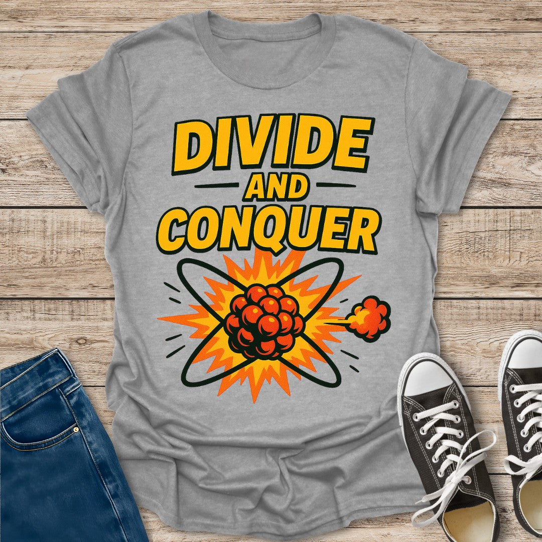 Divide and Conquer T-Shirt