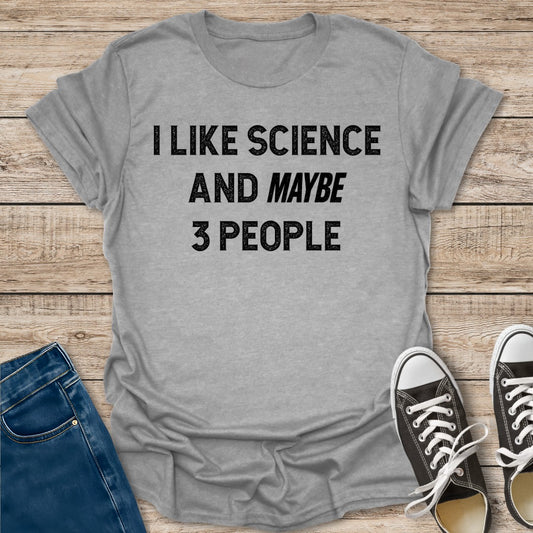 I Like Science T-Shirt