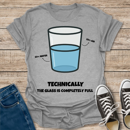 Completely Full Glass T-Shirt