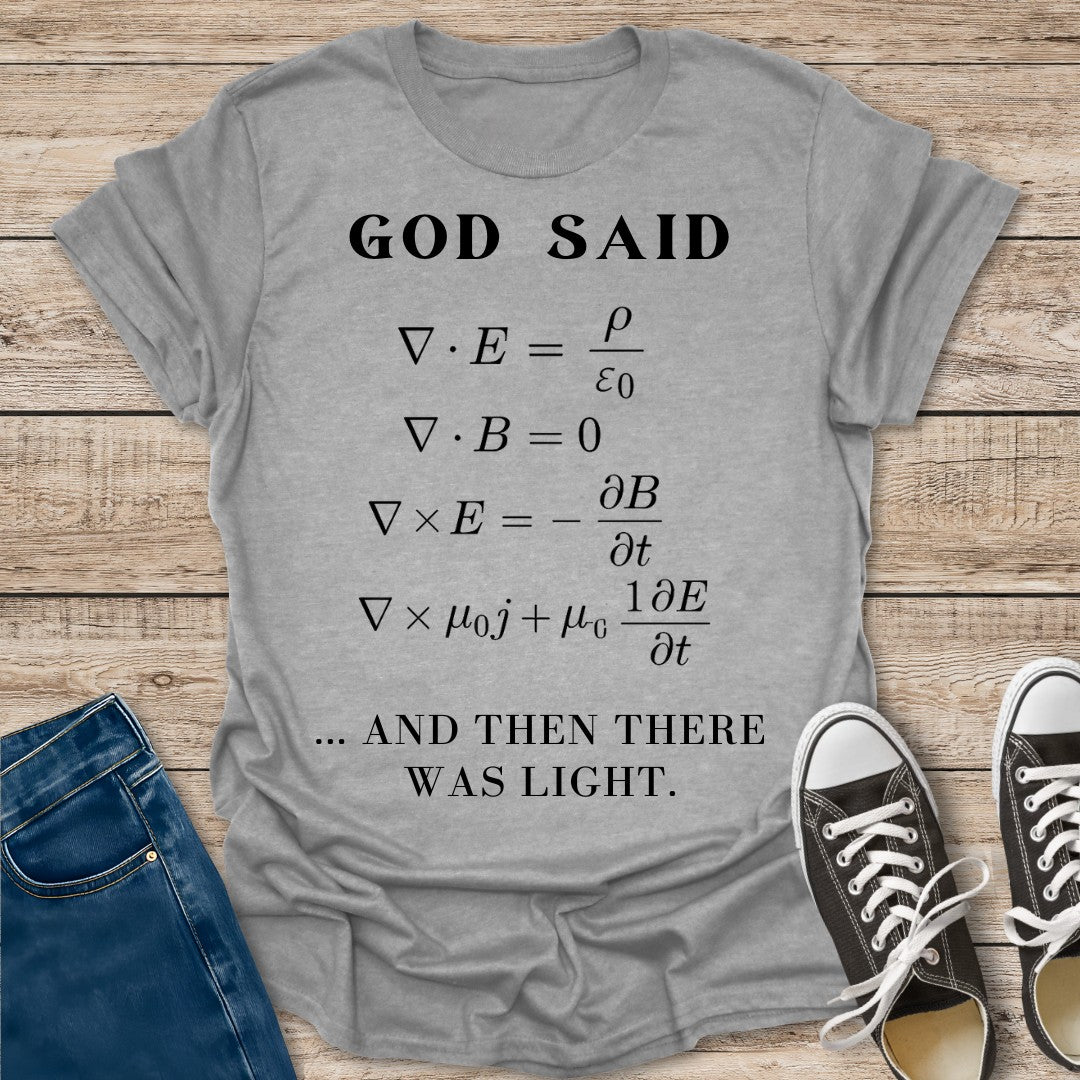 And Then There Was Light T-Shirt