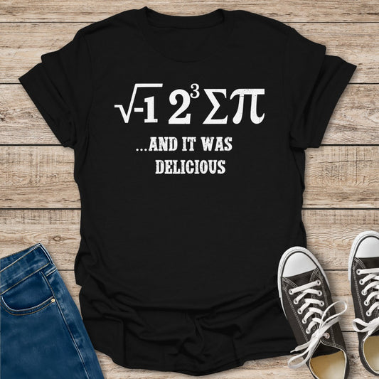 I Ate Some Pie T-Shirt