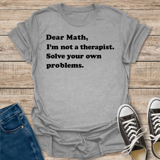 Dear Math T-Shirt