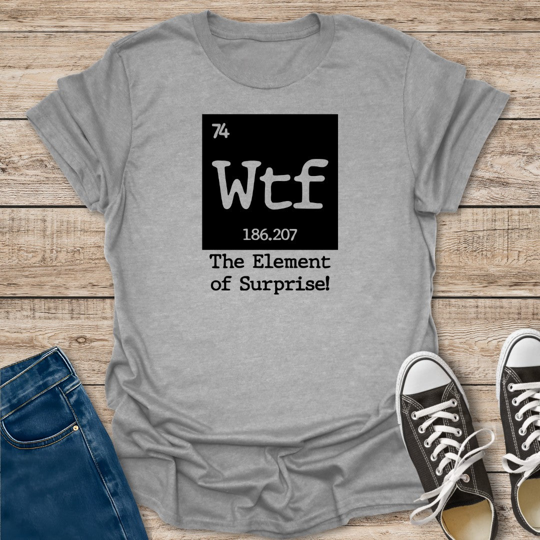 The Surprise Element T-Shirt