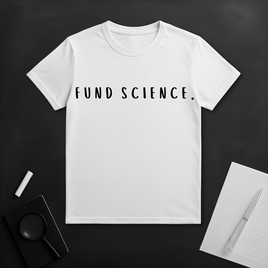 Fund Science T-Shirt