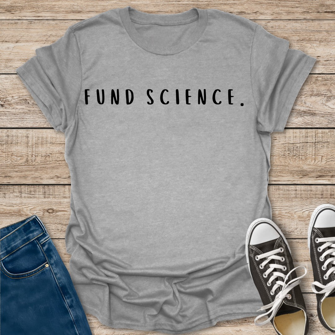 Fund Science T-Shirt