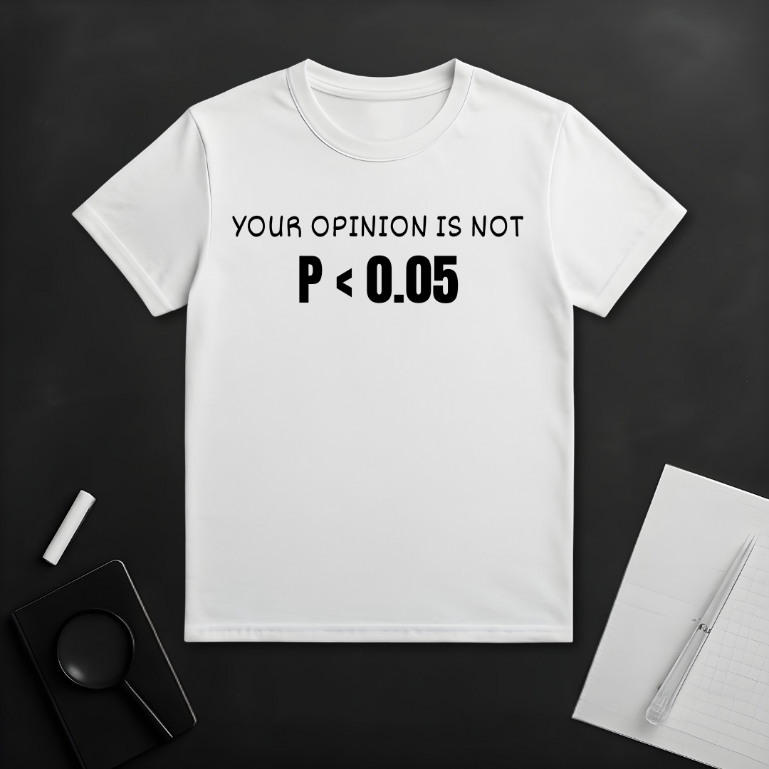 Your Opinion is Not Significant T-Shirt