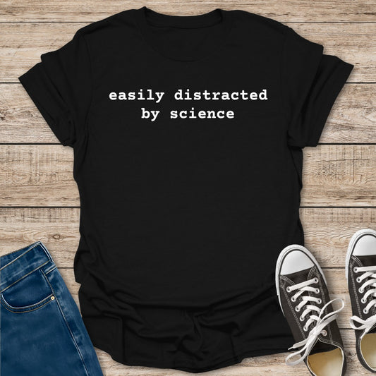 Easily Distracted T-Shirt