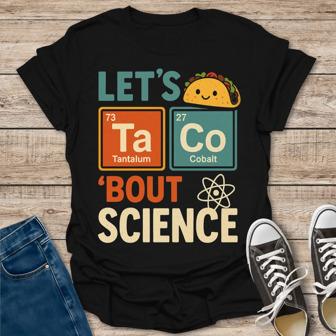 Let's Talk 'Bout Science T-Shirt
