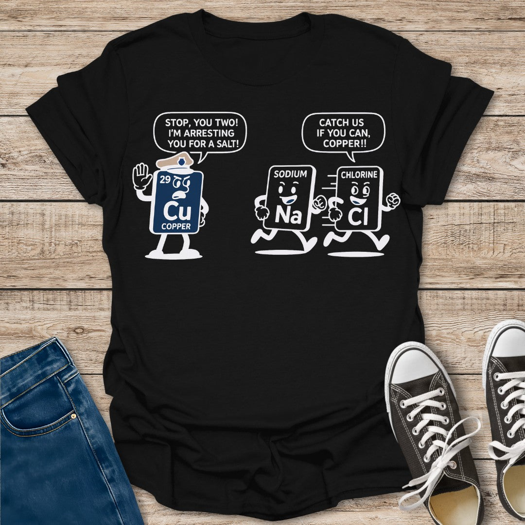 Catch Us If You Can T-Shirt