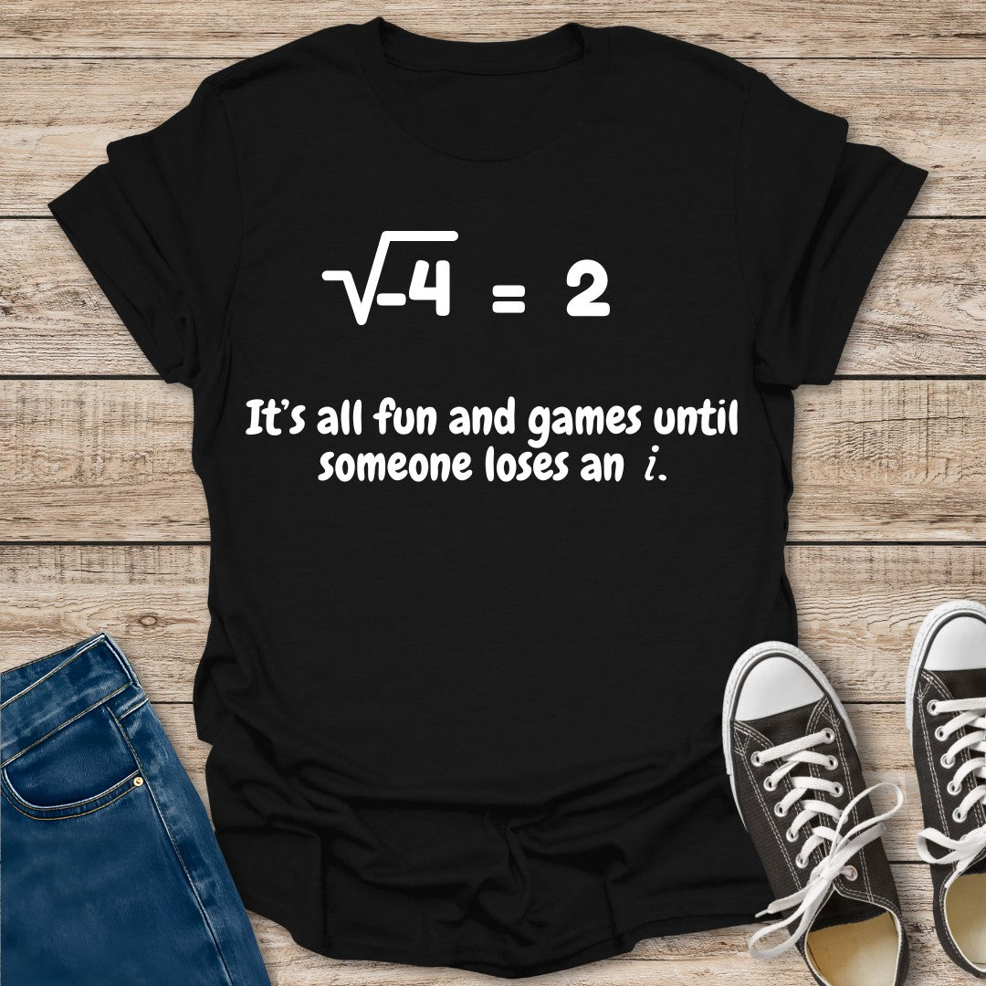 Until Someone Loses T-Shirt