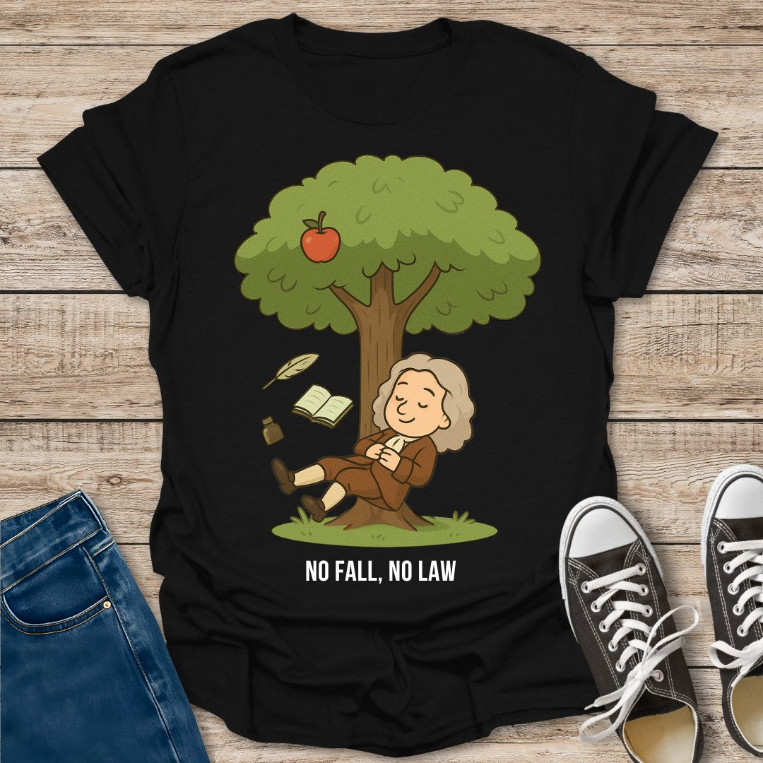 No Fall No Law T-Shirt