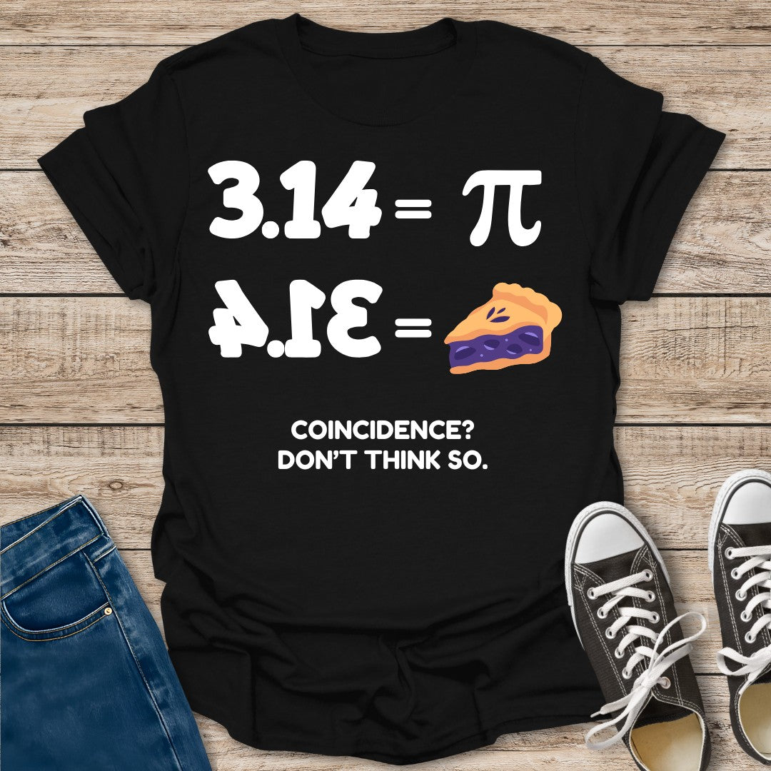 Pi Coincidence T-Shirt