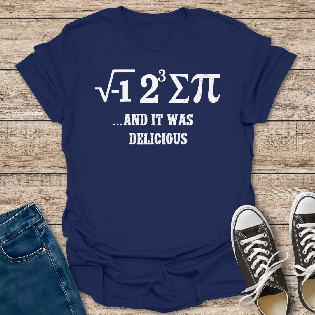 I Ate Some Pie T-Shirt