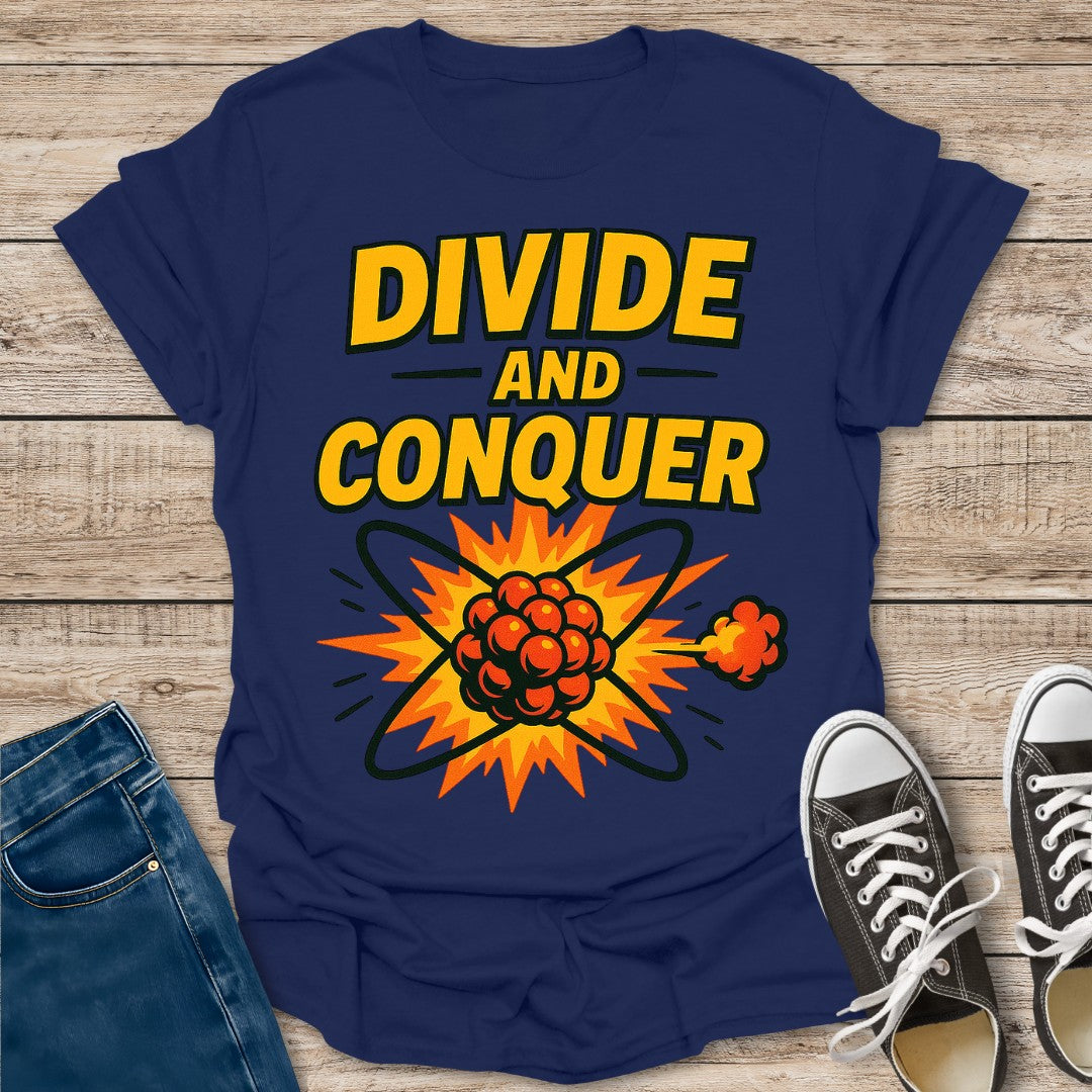Divide and Conquer T-Shirt
