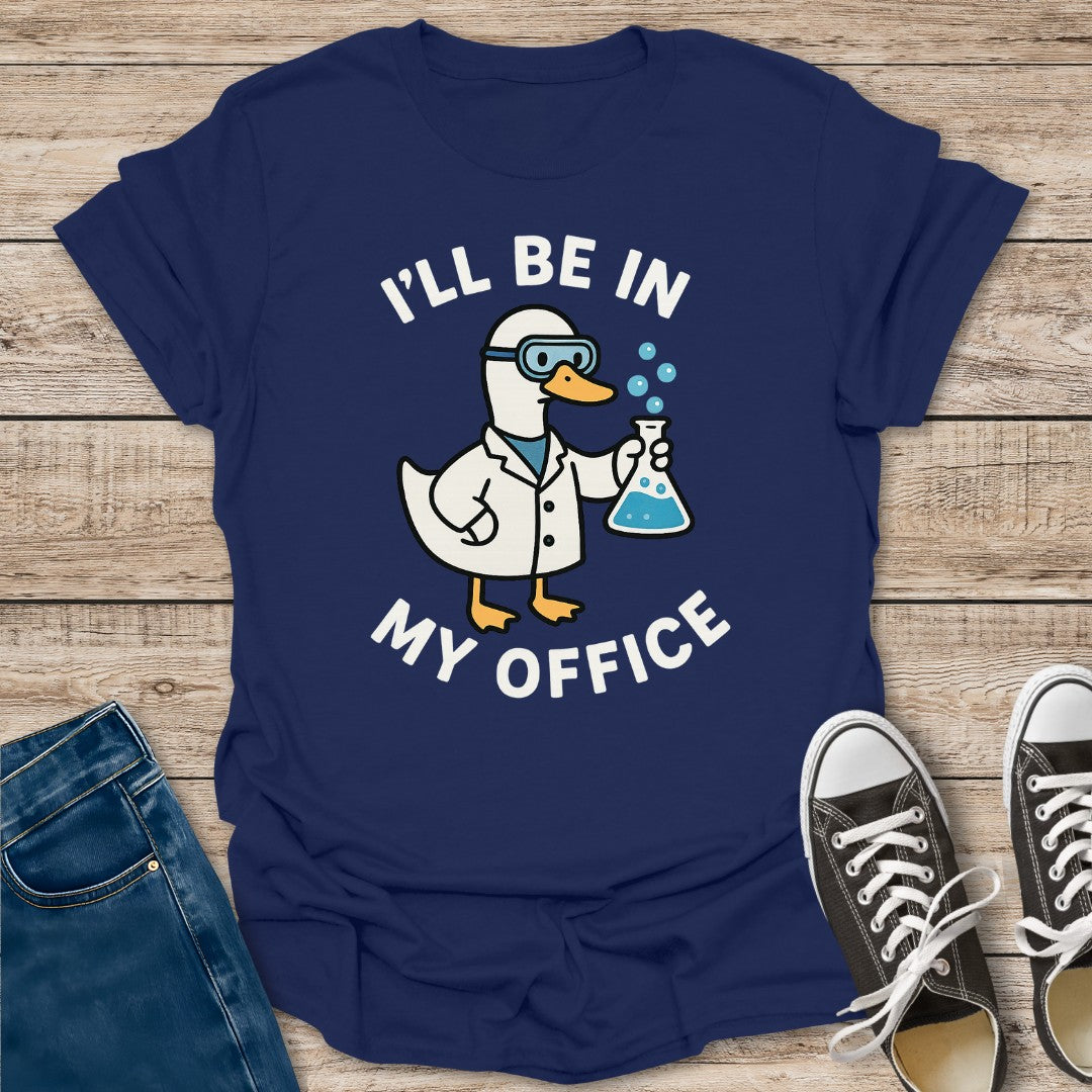 In My Office T-Shirt