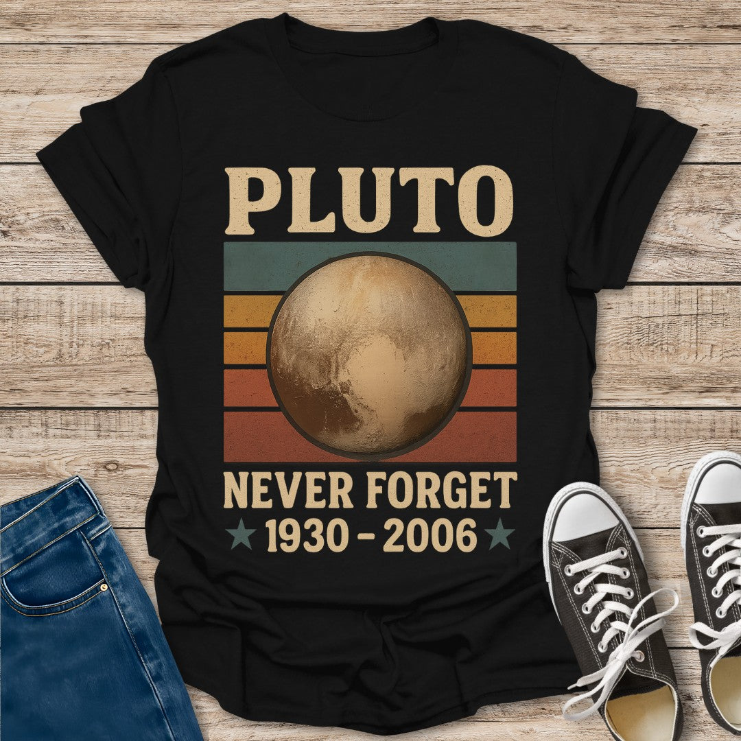 Never Forget Pluto T-Shirt
