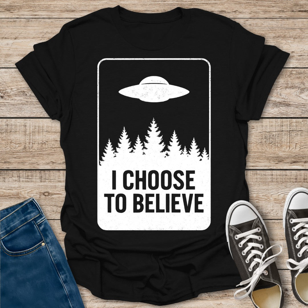I Choose To Believe T-Shirt