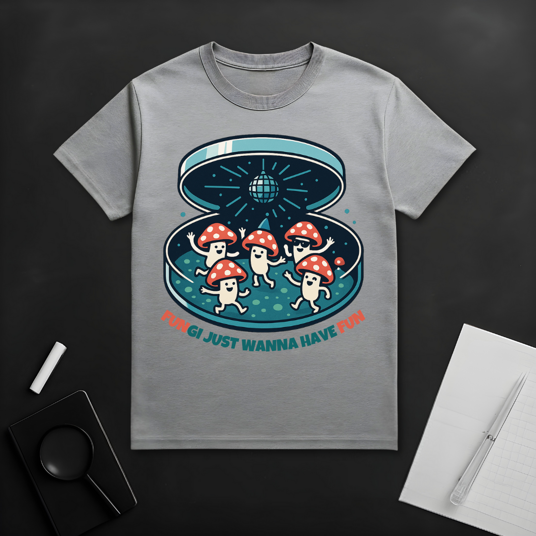 Just Wanna Have Fun T-Shirt