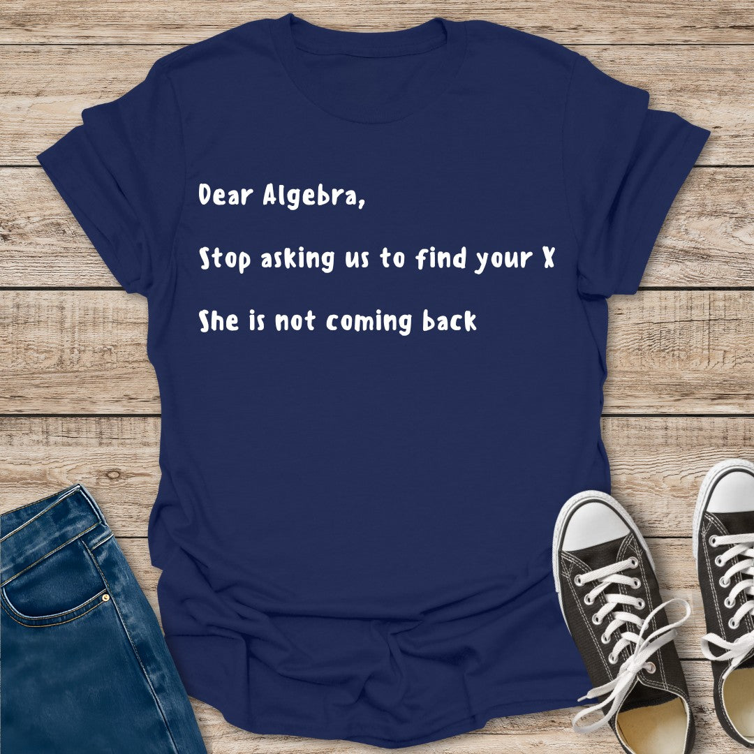Dear Algebra T-Shirt