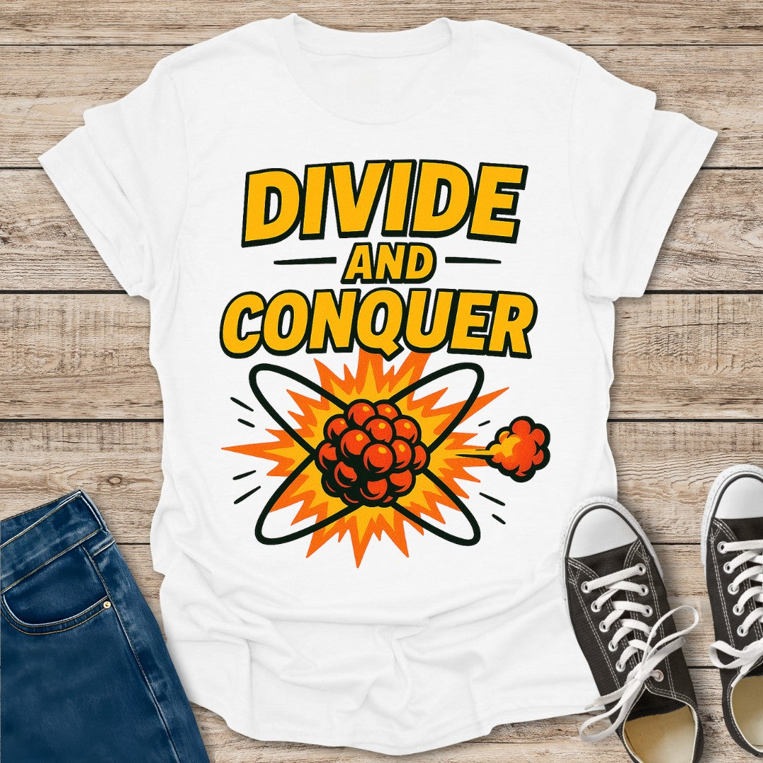 Divide and Conquer T-Shirt