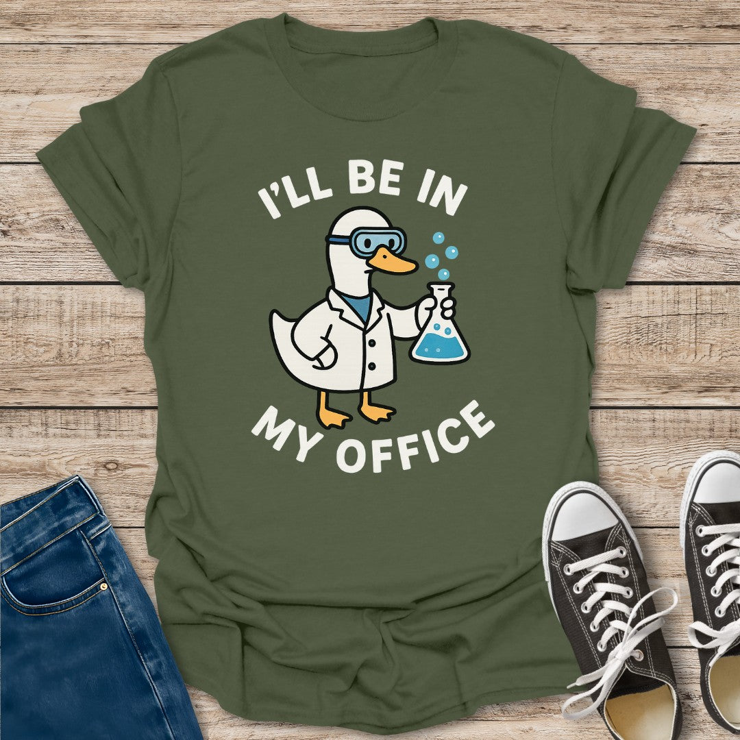 In My Office T-Shirt