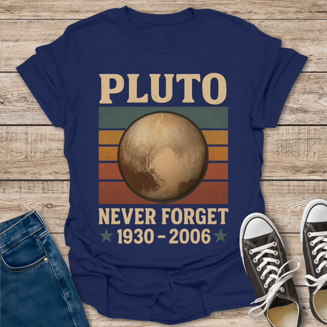 Never Forget Pluto T-Shirt