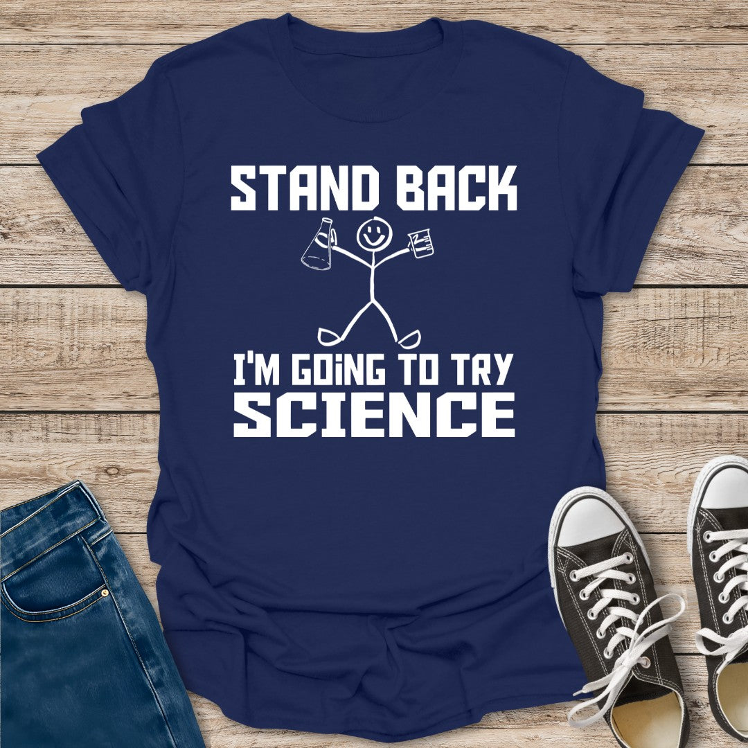 Stand Back T-Shirt