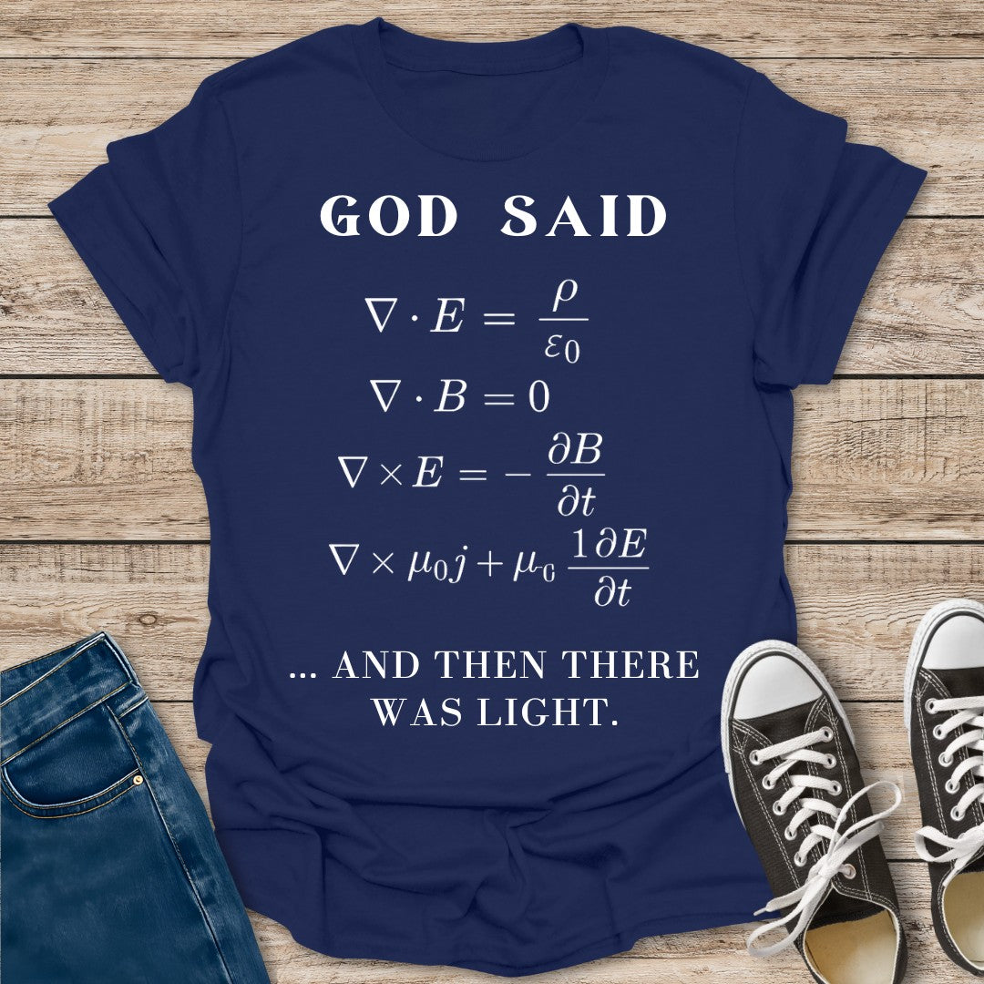 And Then There Was Light T-Shirt